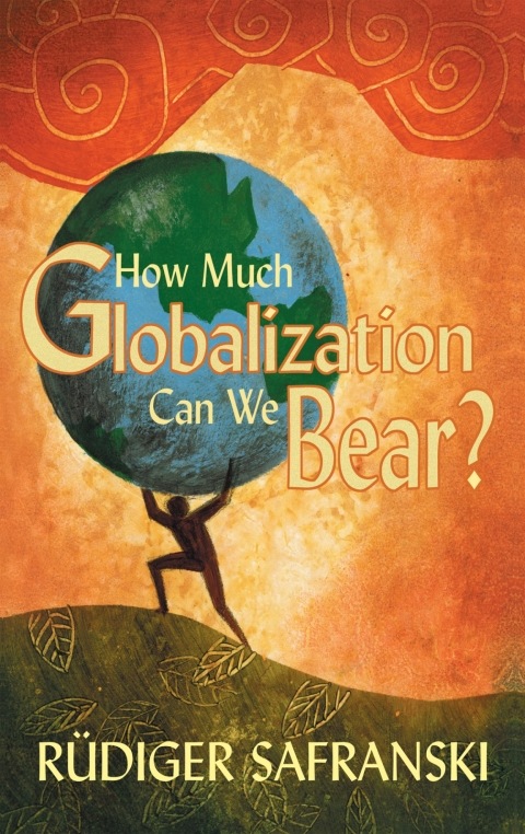Cover image for book How Much Globalization Can We Bear?