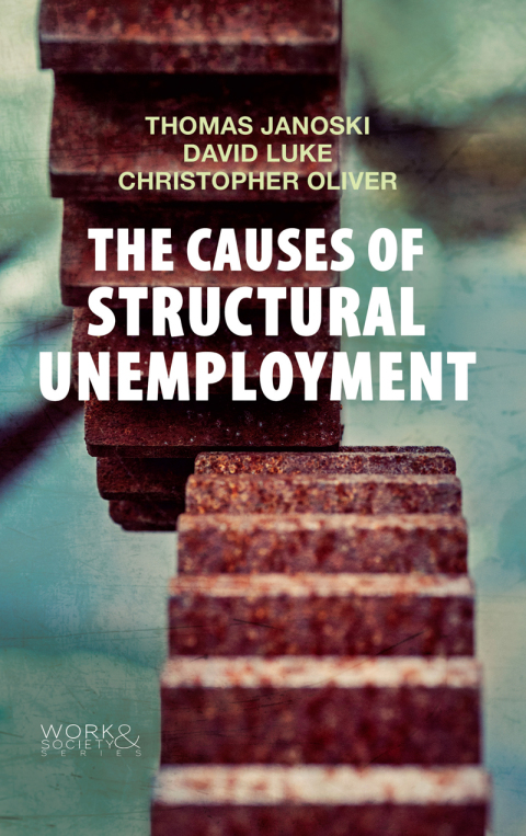 The Causes of Structural Unemployment: Four Factors that Keep People from the Jobs they Deserve 