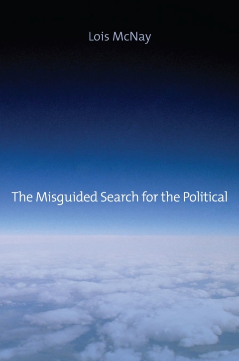Cover image for book The Misguided Search for the Political