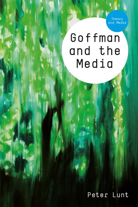 Cover image for book Goffman and the Media