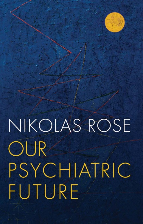 Cover image for book Our Psychiatric Future