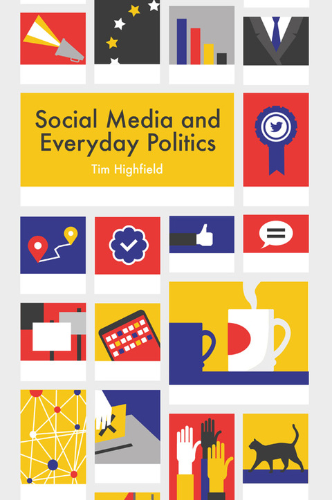 Cover image for book Social Media and Everyday Politics