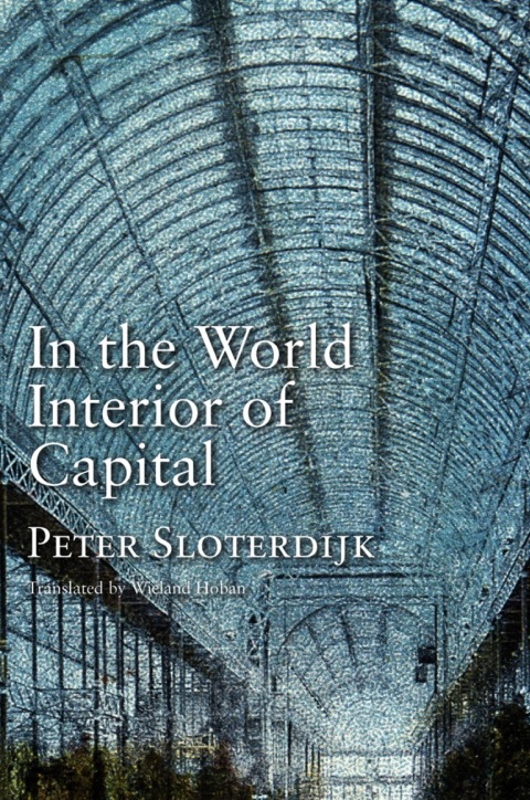 In the World Interior of Capital: Towards a Philosophical Theory of Globalization 