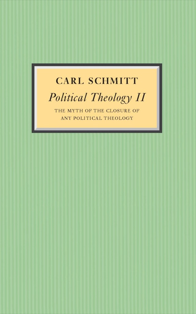 Political Theology 2 the Myth of the Closure of Any