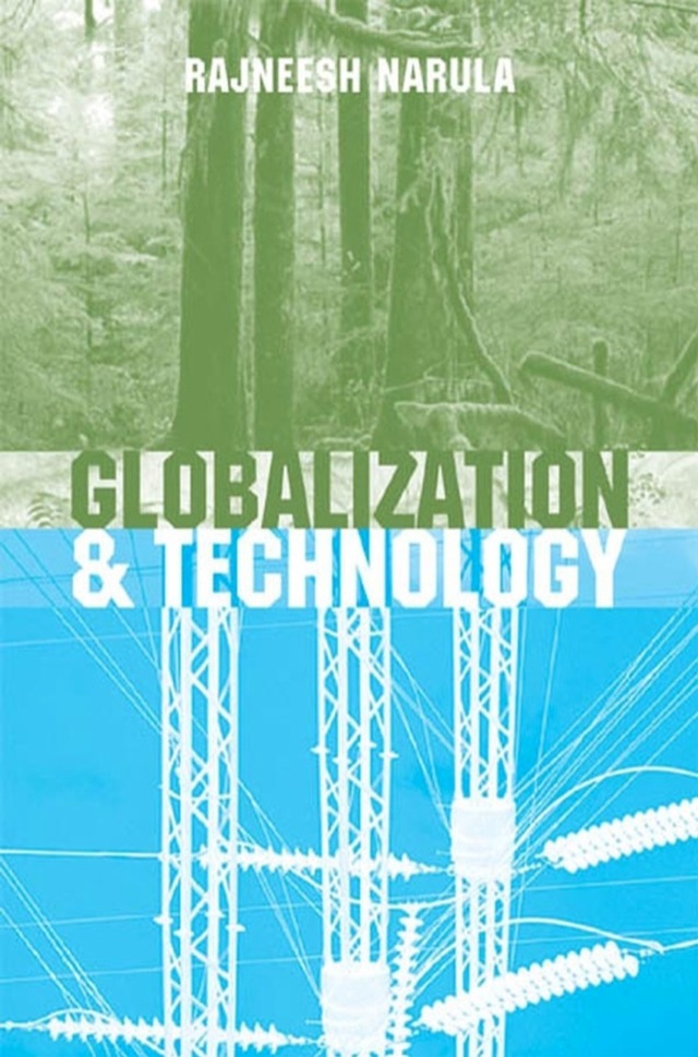 Globalization and Technology Independence Innovation Systems and Industrial Policy