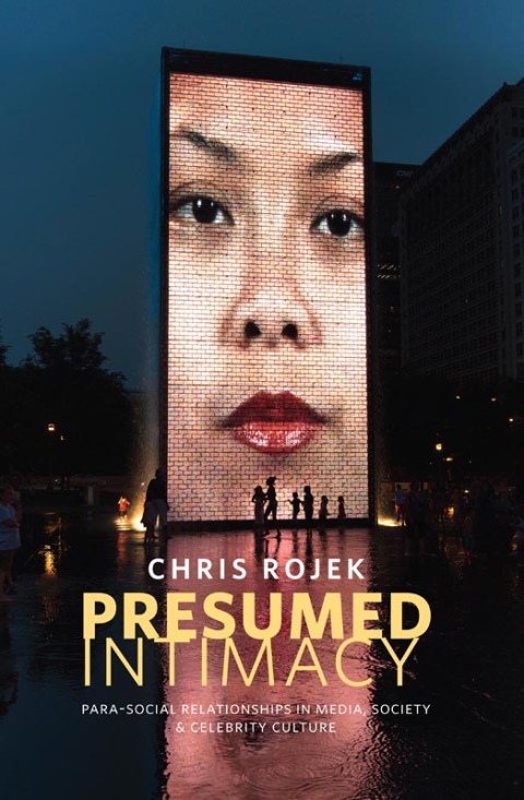Cover image for book Presumed Intimacy: Parasocial Interaction in Media, Society and Celebrity Culture