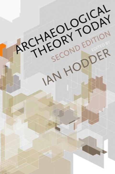 Cover image for book Archaeological Theory Today