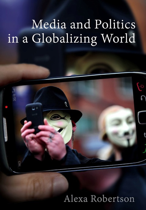 Cover image for book Media and Politics in a Globalizing World