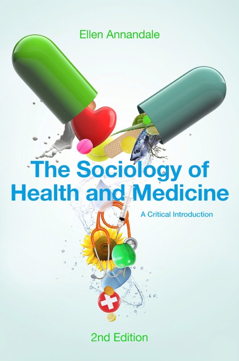 Cover image for book The Sociology of Health and Medicine - A Critical Introduction 2e