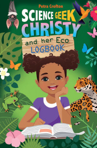 Cover image: Science Geek Christy and her Eco-Logbook 9780745979465