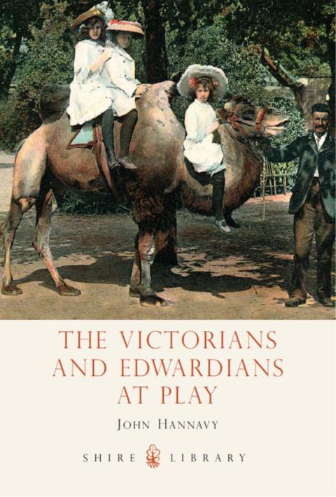 The Victorians and Edwardians at Play 