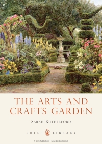 Cover image: The Arts and Crafts Garden 1st edition 9780747812982