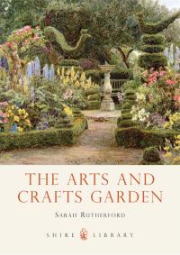 Cover image: The Arts and Crafts Garden 1st edition 9780747812982