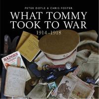 Cover image: What Tommy Took to War 1st edition 9780747814030