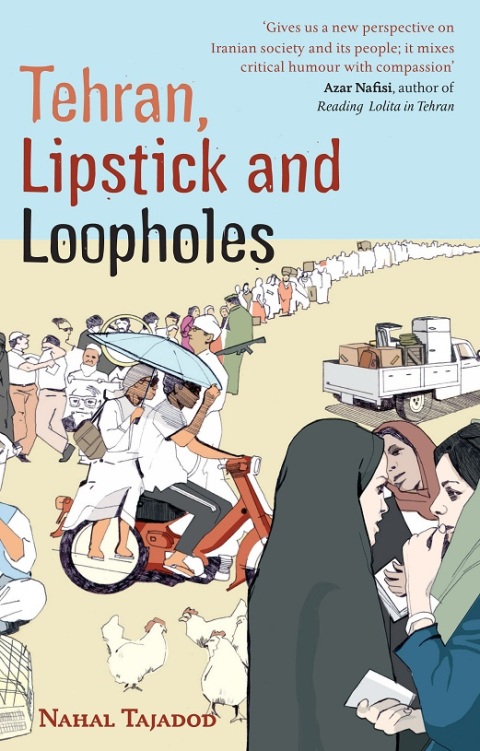 Cover image for book Tehran, Lipstick And Loopholes