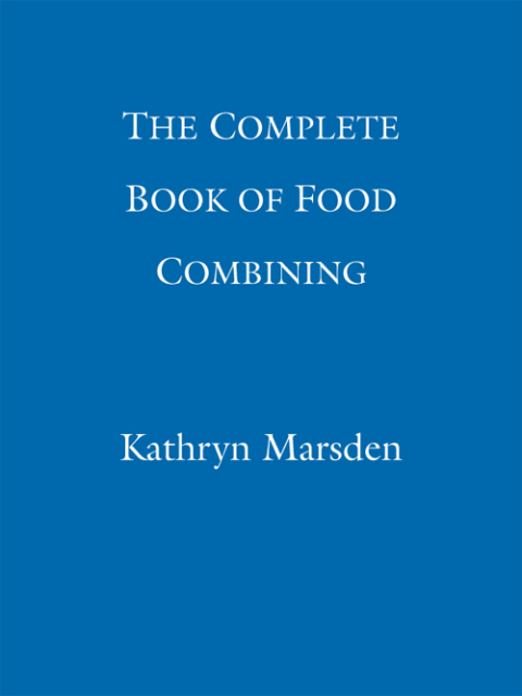 Cover image for book The Complete Book Of Food Combining