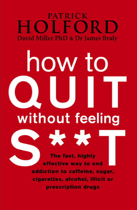 Cover image for book How To Quit Without Feeling S**T