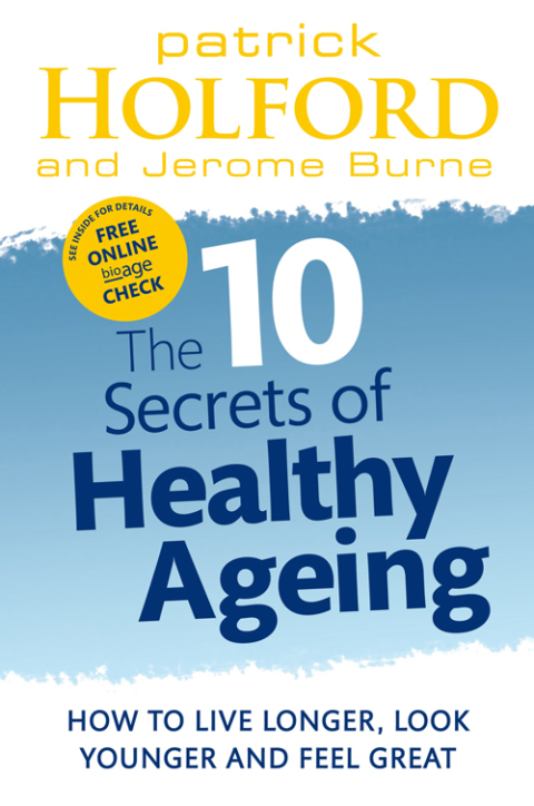 Cover image for book The 10 Secrets Of Healthy Ageing