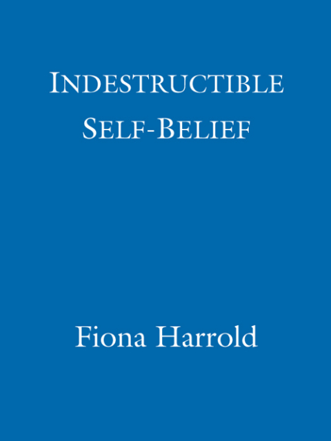 Cover image for book Indestructible Self-Belief