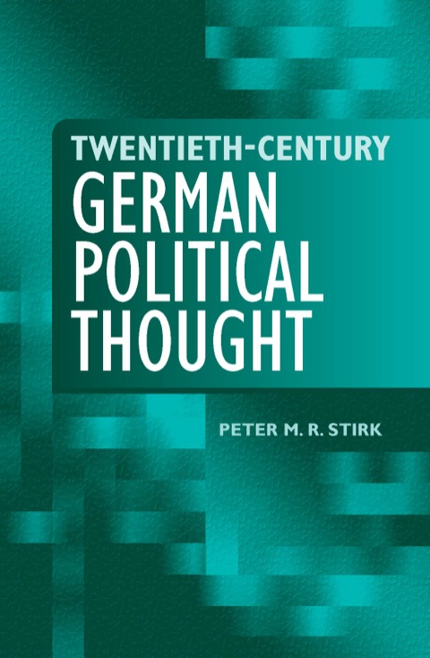 Cover image for book Twentieth-Century German Political Thought