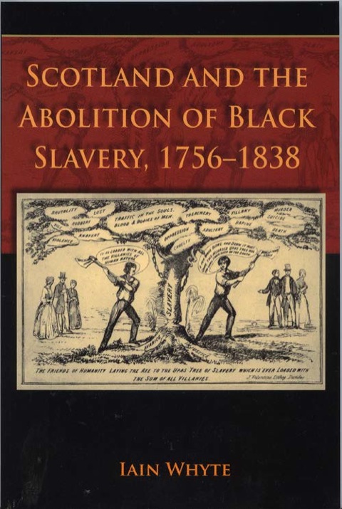 Cover image for book Scotland and the Abolition of Black Slavery, 1756-1838