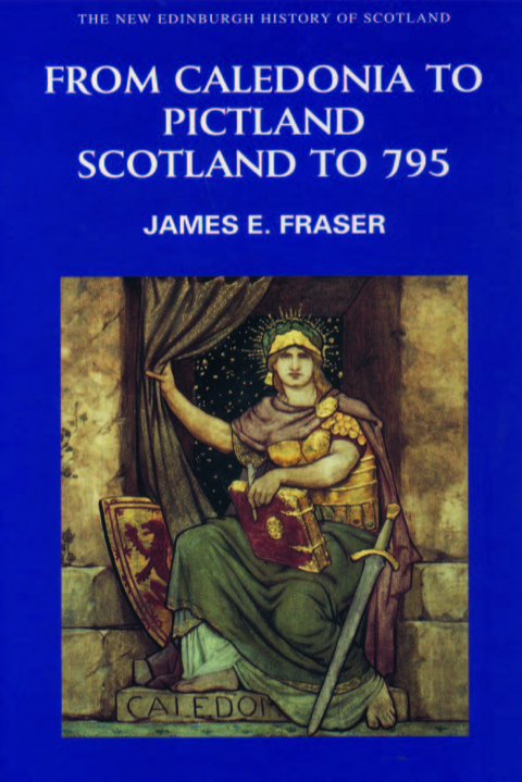 Cover image for book From Caledonia to Pictland: Scotland to 795