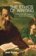 The Ethics of Writing: Authorship and Legacy in Plato and Nietzsche - Seán Burke