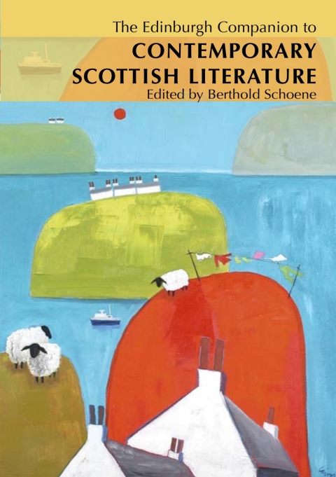 Cover image for book The Edinburgh Companion to Contemporary Scottish Literature