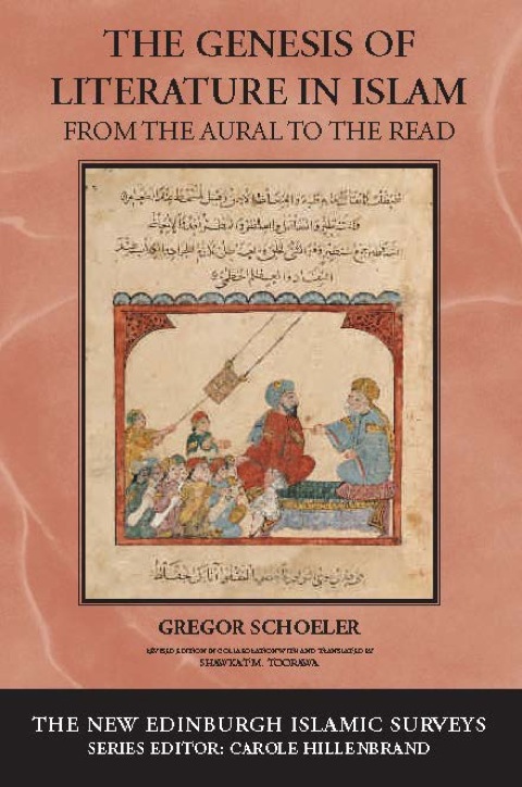 Cover image for book The Genesis of Literature in Islam: From the Aural to the Read