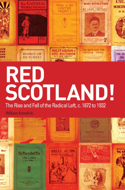Cover image for book Red Scotland!: The Rise and Fall of the Radical Left, c. 1872 to 1932