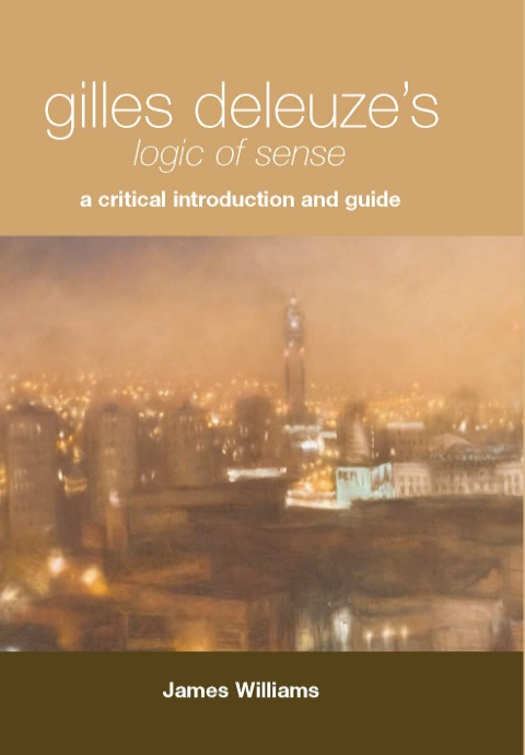 Cover image for book Gilles Deleuze's Logic of Sense: A Critical Introduction and Guide