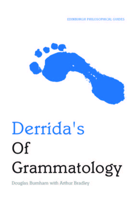 Cover image for book Derrida's Of Grammatology:An Edinburgh Philosophical Guide