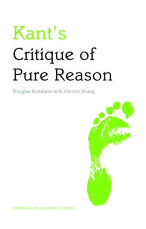 Cover image for book Kant's Critique of Pure Reason: An Edinburgh Philosophical Guide