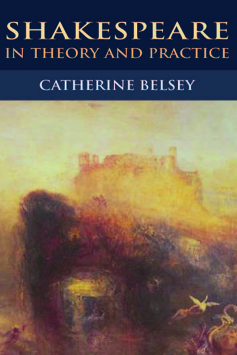Cover image for book Shakespeare in Theory and Practice