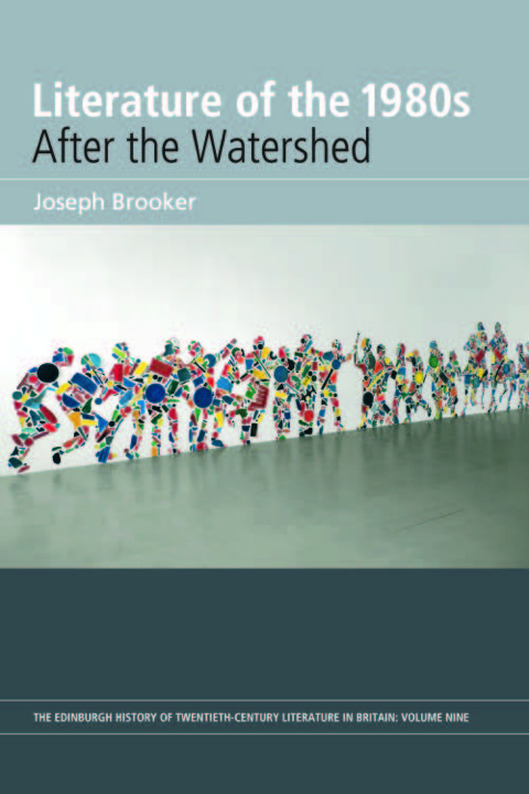 Cover image for book Literature of the 1980s:  After the Watershed:Volume 9