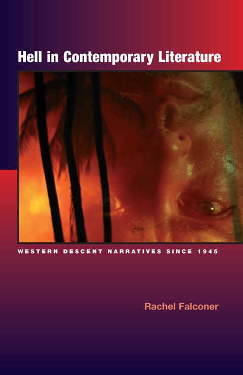 Cover image for book Hell in Contemporary Literature: Western Descent Narratives Since 1945