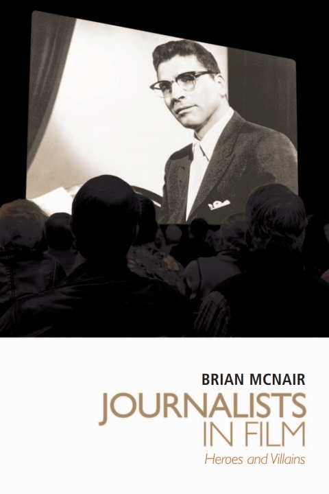 Cover image for book Journalists in Film: Heroes and Villains