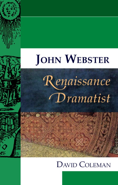 Cover image for book John Webster, Renaissance Dramatist