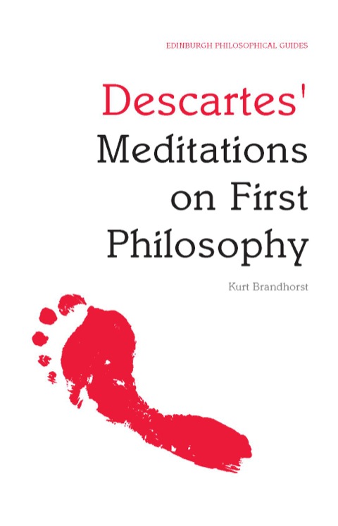 Cover image for book Descartes' Meditations on First Philosophy: An Edinburgh Philosophical Guide