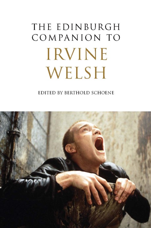 Cover image for book The Edinburgh Companion to Irvine Welsh