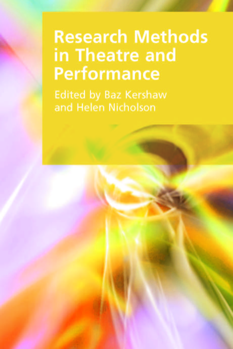 Cover image for book Research Methods in Theatre and Performance: