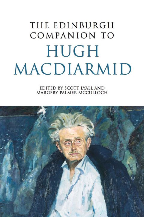 Cover image for book The Edinburgh Companion to Hugh MacDiarmid