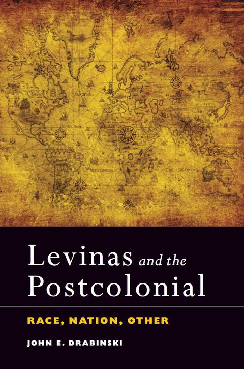 Cover image for book Levinas and the Postcolonial; Race, Nation, Other
