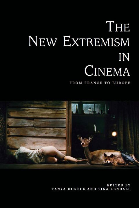 Cover image for book The New Extremism in Cinema; From France to Europe