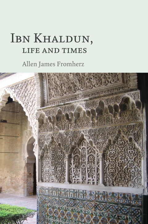 Cover image for book Ibn Khaldun: Life and Times