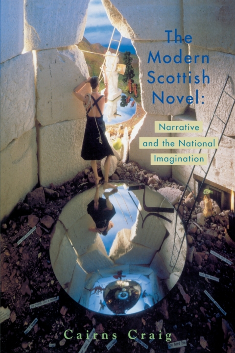 Cover image for book The Modern Scottish Novel: Narrative and the National Imagination