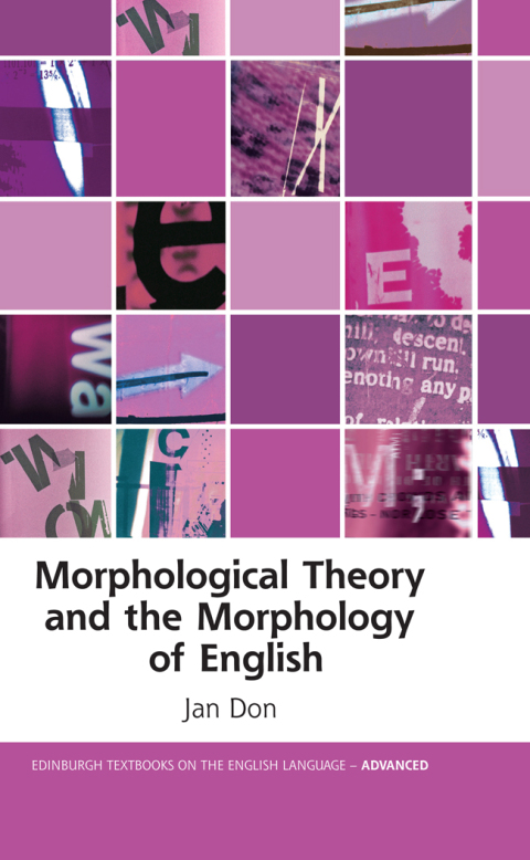 Cover image for book Morphological Theory and the Morphology of English