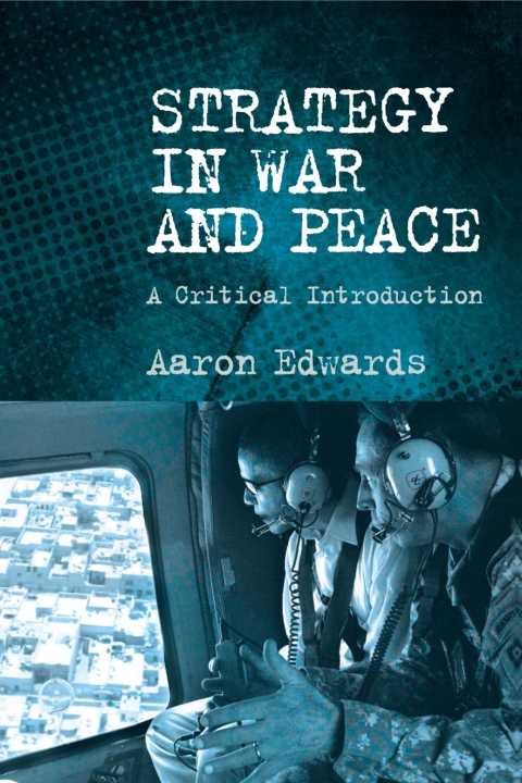 Cover image for book Strategy in War and Peace: A Critical Introduction