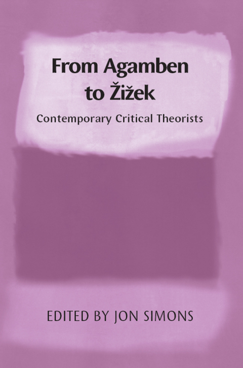 Cover image for book From Agamben to Zizek: Contemporary Critical Theorists