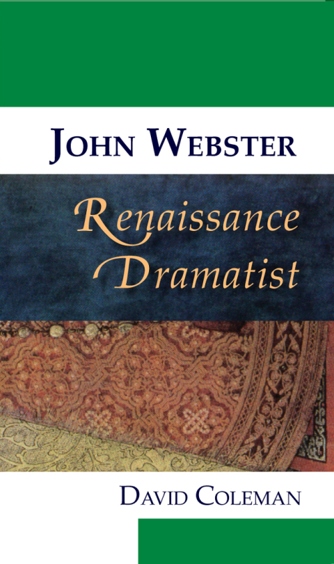 Cover image for book John Webster, Renaissance Dramatist